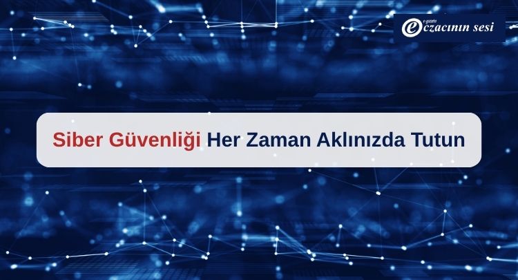 Eczanede Siber Güvenlik