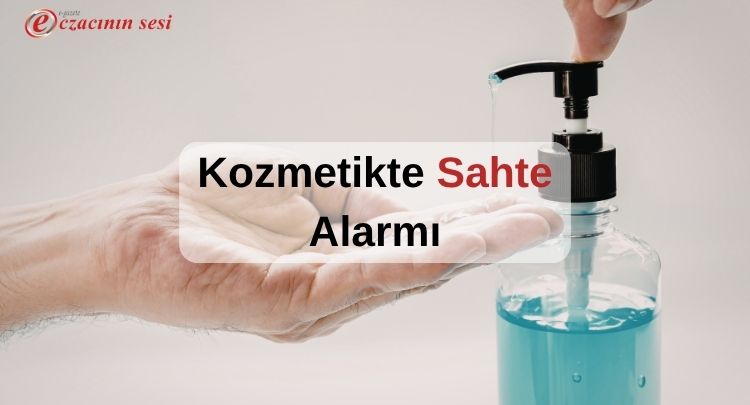 Kozmetikte Sahte Alarmı