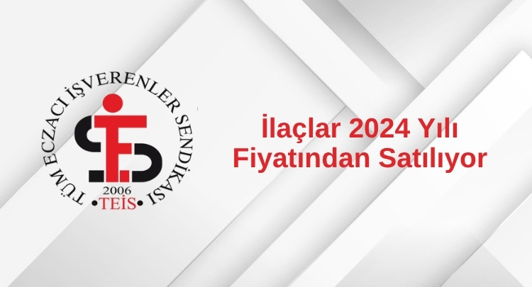 İlaçlar 2024 Yılı Fiyatından Satılıyor