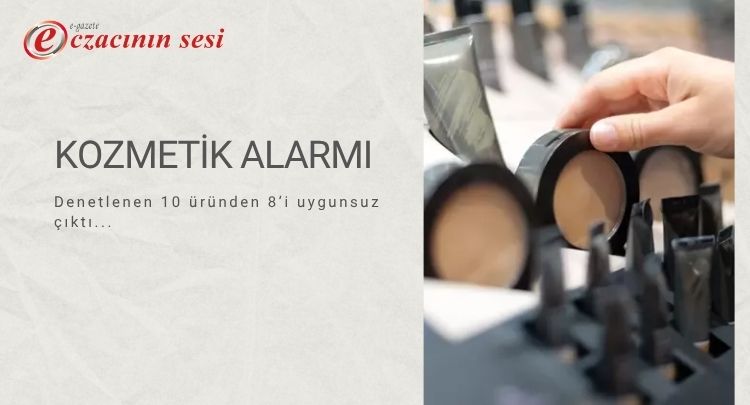  Kozmetik Alarmı