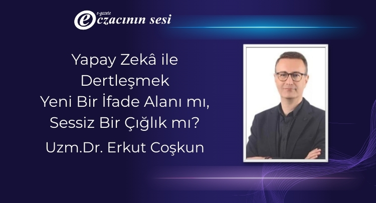 Yapay Zekâ ile Dertleşmek