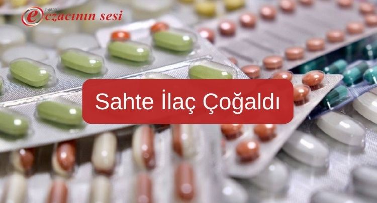 Sahte İlaç Çoğaldı