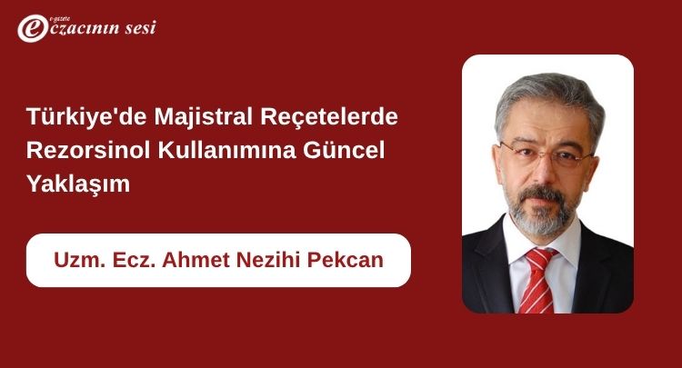  Rezorsinol Kullanımına Güncel Yaklaşım
