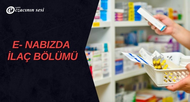 E - Nabızda İlaç Bulma Bölümü