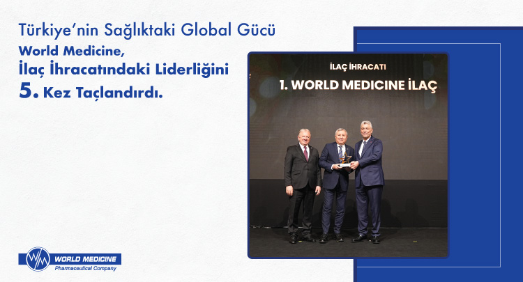 Türkiye’nin Global Gücü World Medicine