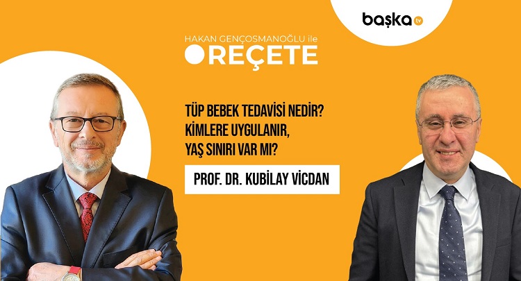 ’Reçete’/ Tüp Bebek Tedavisi Nedir?