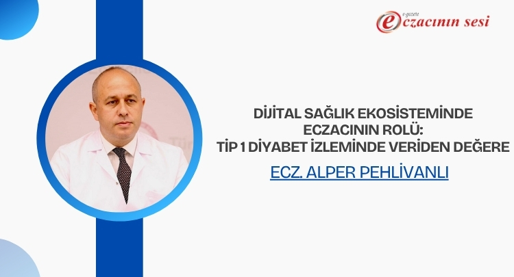 Dijital Sağlık Ekosisteminde Eczacının Rolü