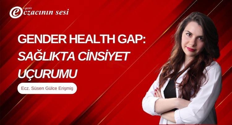 Sağlıkta Cinsiyet Uçurumu